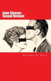 June Cleaver: Sexual Deviant - Benjamin Smith