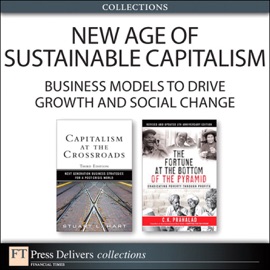 The New Age of Sustainable Capitalism: Business Models to Drive Growth and Social Change (Collection)