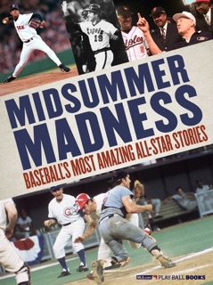 Midsummer Madness (Enhanced) by MLB.com Staff