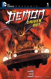 DC Comics Presents: The Demon Driven Out (2014-) #1 - Joshua Dysart & Pop Mhan