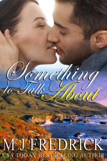 Something to Talk About by MJ Fredrick