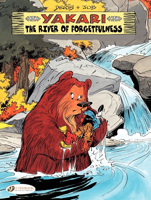 Yakari (English Version) – Volume 10 - the River of Forgetfulness