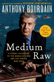 Medium Raw - Anthony Bourdain