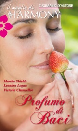 Profumo di baci - Martha Shields, Leandra Logan & Victoria Chancellor