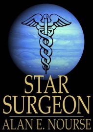 Star Surgeon - Alan E. Nourse