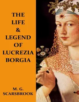 Read: The Life & Legend of Lucrezia Borgia Book
