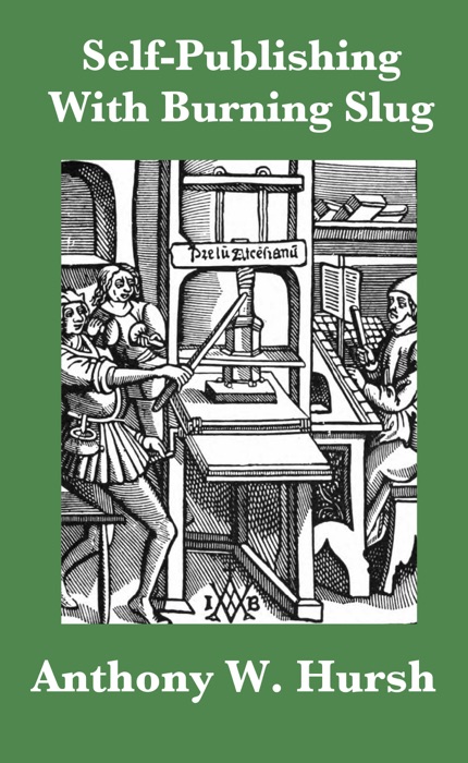 Self-Publishing With Burning Slug