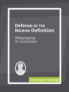 Defense of the Nicene Definition