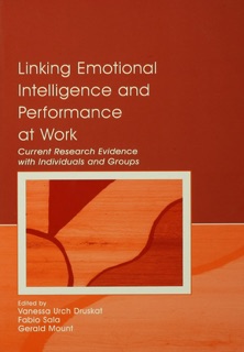 Linking Emotional Intelligence and Performance at Work by Vanessa Urch Druskat, Gerald Mount & Fabio Sala