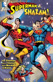 Superman vs. Shazam! - Roy Thomas, Gerry Conway, Rich Buckler, Gil Kane & Dick Giordano