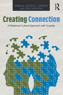 Creating Connection by Judith V. Jordan & Jon Carlson