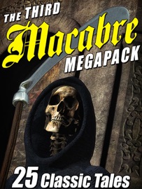 The Third Macabre Megapack - Gertrude Atherton & Lafcadio Hearn