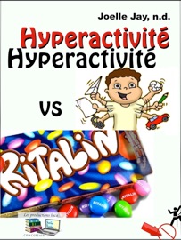 Hyperactivité vs Ritalin - Joelle Jay
