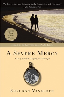 A Severe Mercy by Sheldon Vanauken
