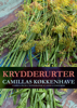 Krydderurter - Camillas køkkenhave - Camilla Plum