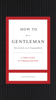 John Bridges - How to Be a Gentleman Revised and Expanded artwork