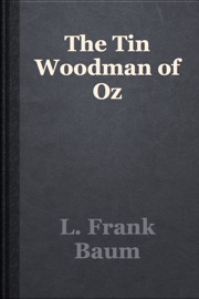 The Tin Woodman of Oz - L. Frank Baum