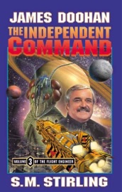 The Independent Command - James Doohan & S.M. Stirling