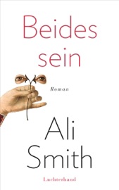 Beides sein - Ali Smith