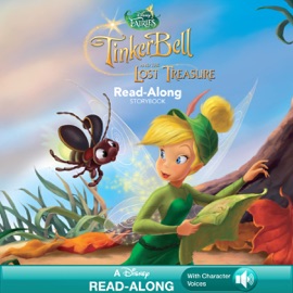 Tinker Bell and the Lost Treasure (Read-Along Storybook) - Disney Book Group