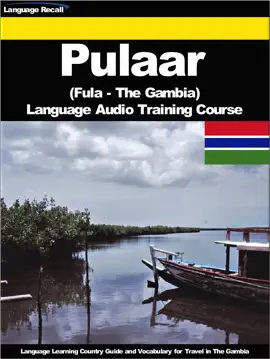 Pulaar (Fula - The Gambia) Language Audio Training Course