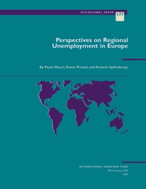 Perspectives on Regional Unemployment In Europe - Antonio Spilimbergo, Eswar Prasad & Paolo Mauro