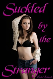 Suckled by the Stranger (Suckled, #8)