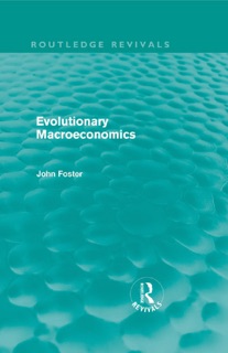 Evolutionary Macroeconomics (Routledge Revivals) by John Foster