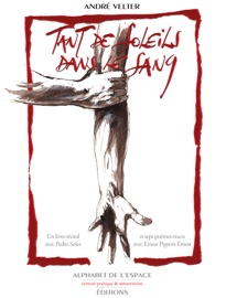 Tant de soleils dans le sang - André Velter