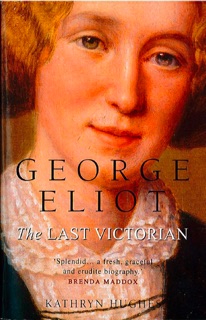George Eliot by Kathryn Hughes