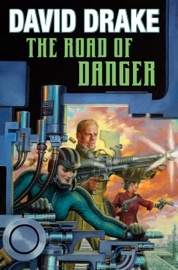 The Road of Danger - David Drake