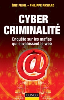 Cybercriminalité - Eric Filiol & Philippe Richard