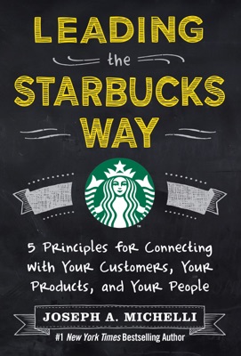 Leading the Starbucks Way (PB)