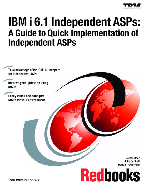 IBM i 6.1 Independent ASPs: A Guide to Quick Implementation of Independent ASPs