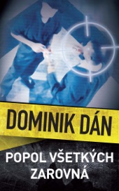 Book cover for Popol všetkých zarovná by Dominik Dán