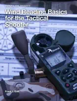 Wind Reading Basics for the Tactical Shooter