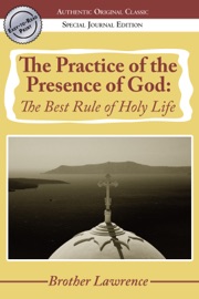 The Practice of the Presence of God - Brother Lawrence