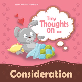 Tiny Thoughts on Consideration by Agnes de Bezenac & Salem de Bezenac