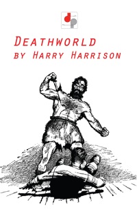 Deathworld by Harry Harrison