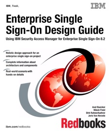 Enterprise Single Sign-On Design Guide Using IBM Security Access Manager for Enterprise Single Sign-On 8.2 - IBM Redbooks