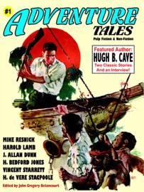 Adventure Tales #1 - John Gregory Betancourt & Hugh B. Cave