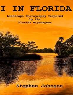I in Florida - Landscape Photography Inspired by the Florida Highwaymen by Stephen Johnson
