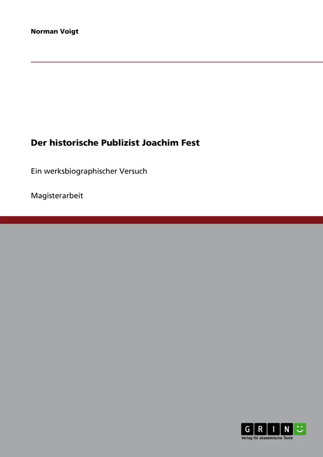 Der historische Publizist Joachim Fest