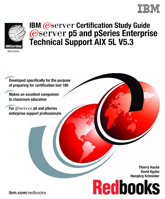 IBM eServer Certification Study Guide eServer p5 and pSeries Enterprise Technical Support AIX 5L V5.3