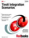 Tivoli Integration Scenarios by IBM Redbooks Book Summary, Reviews and Downlod