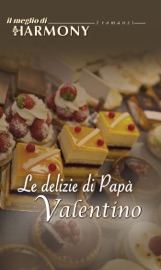 Le delizie di papà valentino - Meryl Sawyer, Kate Hoffmann & Gina Wilkins