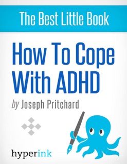 Coping with ADHD (Attention Deficit Hyperactivity Disorder) by Joseph Pritchard
