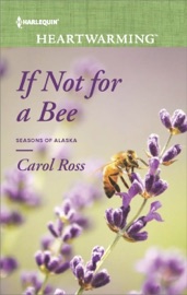 If Not for a Bee - Carol Ross