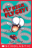 Fly High, Fly Guy! (Fly Guy #5) - Tedd Arnold