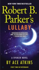 Robert B. Parker's Lullaby - Ace Atkins